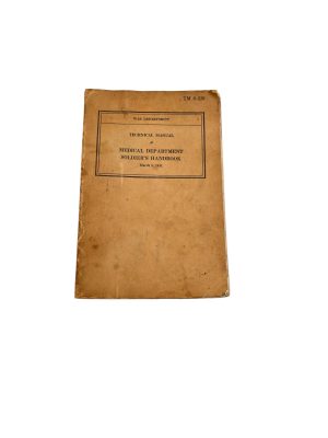 Medical Department Soldier’s Handbook TM 8-220 1941